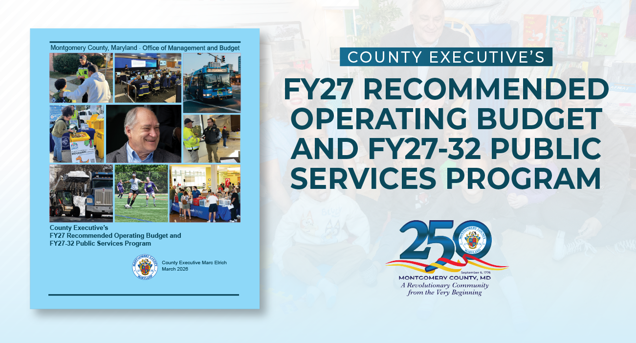 Montgomery County Executive Marc Elrich to Present His Recommended Fiscal Year 2027 Operating Budget